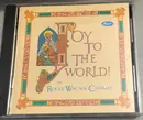 CD - The Roger Wagner Chorale - Joy To The World