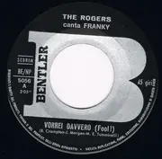 7inch Vinyl Single - The Rogers - Vorrei Davvero