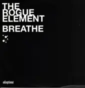 The Rogue Element - Breathe