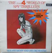 The Roland Shaw Orchestra - The Phase 4 World Of Spy Thrillers
