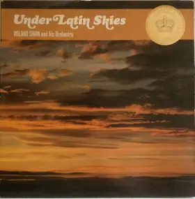 The Roland Shaw Orchestra - Under Latin Skies
