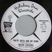 The Roller Coasters - You've Gotta Run Me Down / My Fraulein Cries For Me