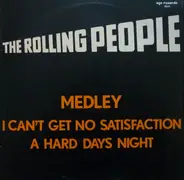 The Rolling People - Medley: I Can't Get No Satisfaction / A Hard Days Night