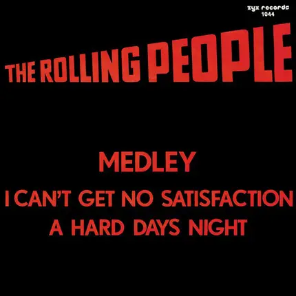 The Rolling People - Medley I Can't Get No Satisfaction / A Hard Days Night