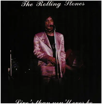 The Rolling Stones - Liver Than You'll Ever Be