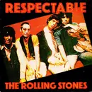 7inch Vinyl Single - The Rolling Stones - Respectable