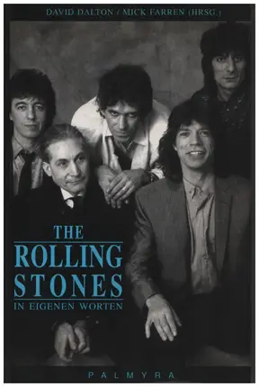 The Rolling Stones, David Dalton, Mick Farren - The Rolling Stones - In eigenen Worten