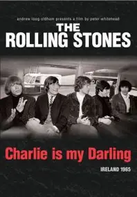 The Rolling Stones - Charlie Is My Darling: Ireland 1965