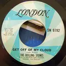 7inch Vinyl Single - The Rolling Stones - Get Off Of My Cloud