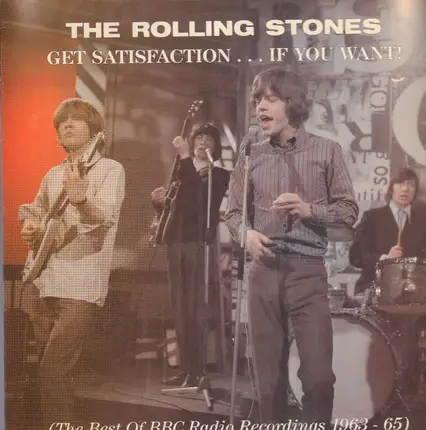 The Rolling Stones - Get Satisfaction...If You Want! (The Best Of BBC Radio Recordings 1963-65)