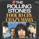 7inch Vinyl Single - The Rolling Stones - Fool To Cry / Crazy Mama