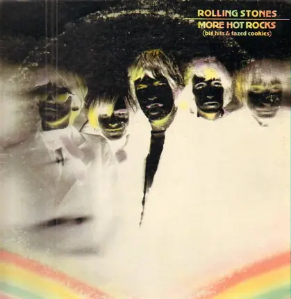 The Rolling Stones - More Hot Rocks (Big Hits & Fazed Cookies)