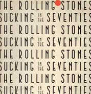 The Rolling Stones - Sucking In The Seventies