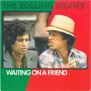 7inch Vinyl Single - The Rolling Stones - Waiting On A Friend