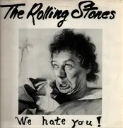 LP - The Rolling Stones - We Hate You!