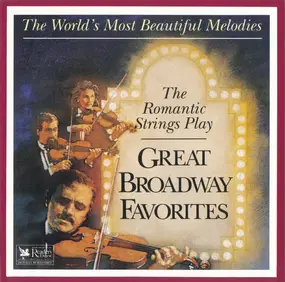 The Romantic Strings - The Romantic Strings Play Great Broadway Favorites