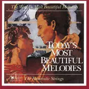 The Romantic Strings - Today's Most Beautiful Melodies