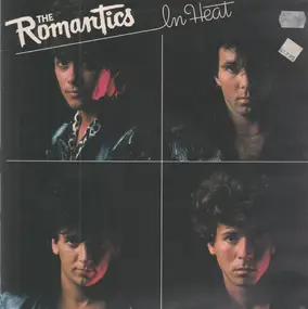 The Romantics - In Heat