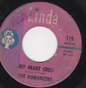 The Romancers - Tell Her I Love Her / My Heart Cries