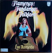 The Romeros - Flamenco! Fandango! Folklore!