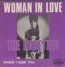 The Ronettes - (I'm A) Woman In Love / When I Saw You