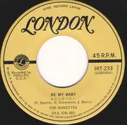 7inch Vinyl Single - The Ronettes / The Ronettes - あたしのベビー = Be My Baby / テデスコ・アンド・ピットマン = Tedesco And Pitman