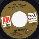 7inch Vinyl Single - The Ronettes - You Came, You Saw, You Conquered! / Oh I Love You
