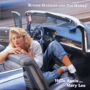 The Hawks - Hello Again...Mary Lou