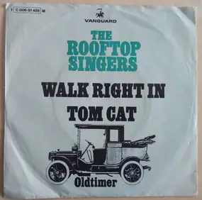 Rooftop Singers - Walk Right In / Tom Cat