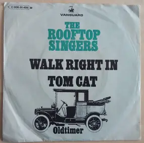 Rooftop Singers - Walk Right In / Tom Cat
