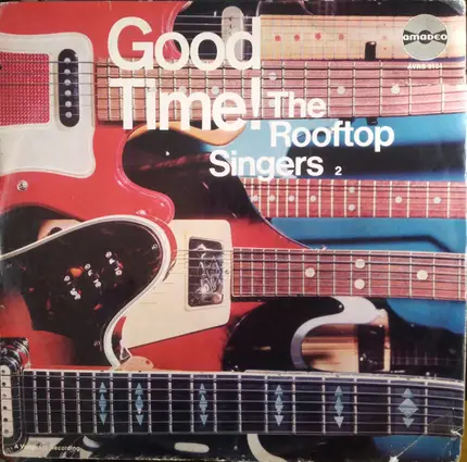 The Rooftop Singers - Good Time!