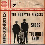 7inch Vinyl Single - The Rooftop Singers - Shoes / You Don't Know