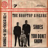 The Rooftop Singers - Shoes / You Don't Know