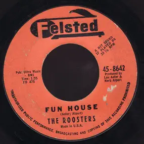 The Roosters - Fun House / Chicken Hop