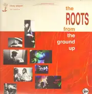 The Roots - From The Ground Up