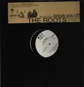 The Roots - break you off