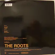 12inch Vinyl Single - The Roots - Don't Say Nuthin