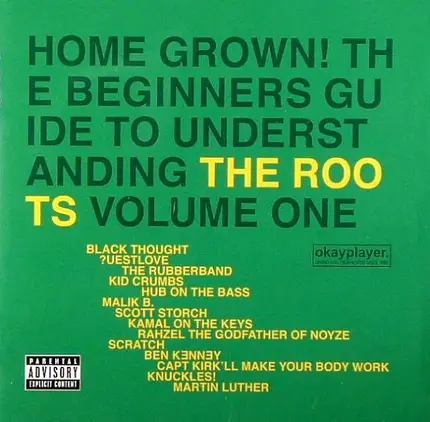 The Roots - Home Grown! The Beginner's Guide To Understanding The Roots, Volume One
