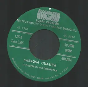 The Roper Dance Orchestra - Sabrosa Guajira / Cha Cha Dinero