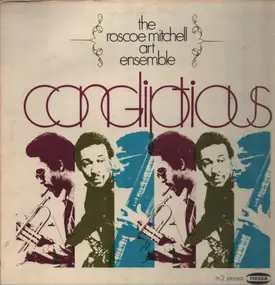 The Roscoe Mitchell Art Ensemble - Congliptious