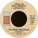 7inch Vinyl Single - The Rose Brothers - Wall To Wall Freaks
