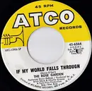 7inch Vinyl Single - The Rose Garden - If My World Falls Through - SP - Specialty Pressing