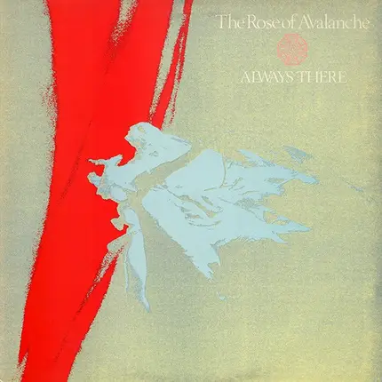 The Rose Of Avalanche - Always There