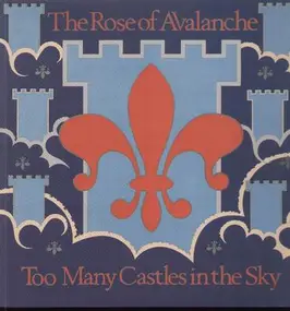 Rose of Avalanche - Too Many Castles in the Sky