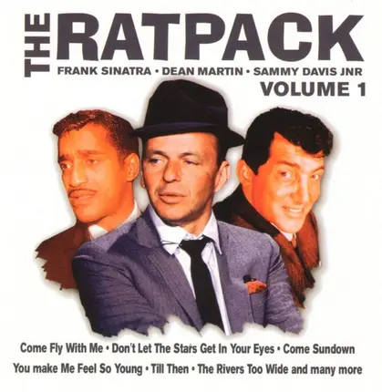 The Rat Pack, Frank Sinatra, Dean Martin, Sammy Davis Jr. - The Ratpack Volume 1