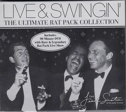 The Rat Pack - Live And Swingin': The Ultimate Rat Pack Collection