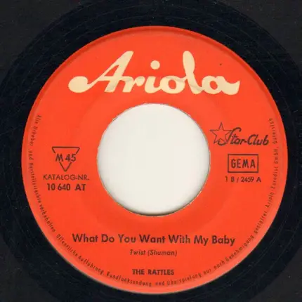 The Rattles - What Do You Want With My Baby / My Gal Is Red Hot