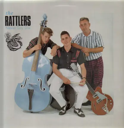 The Rattlers! - Never Say Die