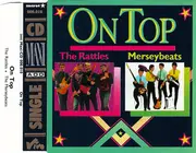 CD Single - The Rattles / The Merseybeats - On Top