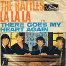 7'' - The Rattles - La La La / There Goes My Heart Again